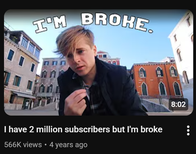 Screenshot of a YouTuber with lots of views saying he's broke